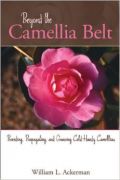 Beyond the Camellia Belt (Πολλαπλασιασμός και βελτίωση ανθεκτικών στο κρύο ειδών καμέλιας - έκδοση στα αγγλικά)